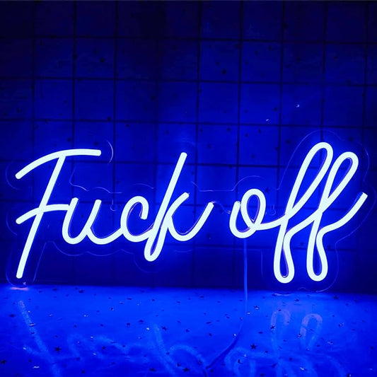 Fuck Off Neon Sign